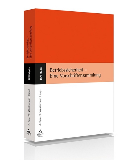 Betriebssicherheit - Eine Vorschriftensammlung - A Spier, K Westermann