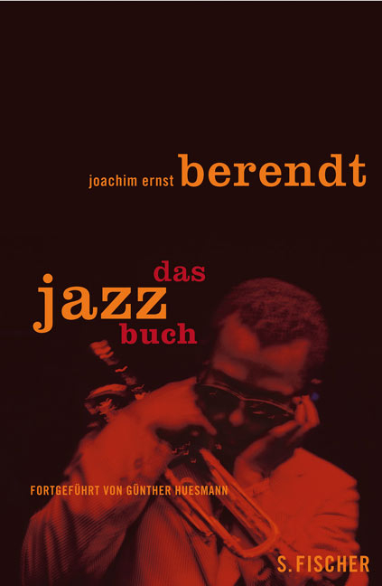 Das Jazzbuch - Joachim E Berendt, Günther Huesmann