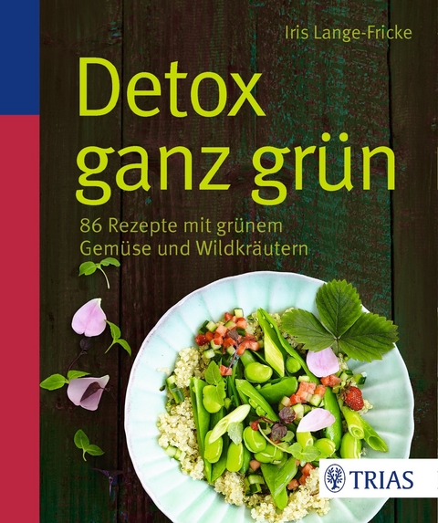 Detox ganz grün - Iris Lange-Fricke
