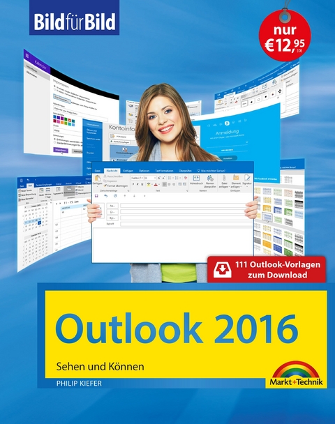 Outlook 2016 Bild für Bild lernen: Sehen und Können - Philip Kiefer