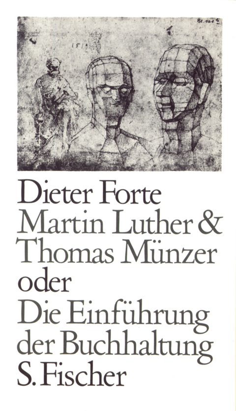 Martin Luther & Thomas Münzer oder Die Einführung der Buchhaltung - Dieter Forte