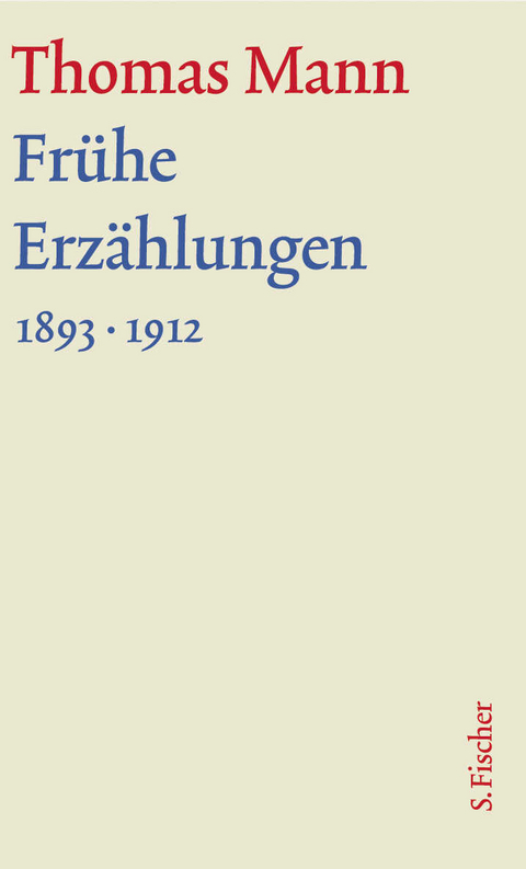 Frühe Erzählungen 1893-1912 - Thomas Mann