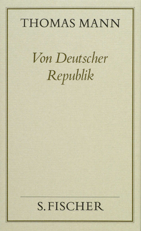 Von Deutscher Republik - Thomas Mann