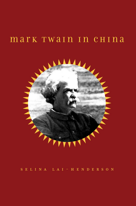 Mark Twain in China - Selina Lai-Henderson