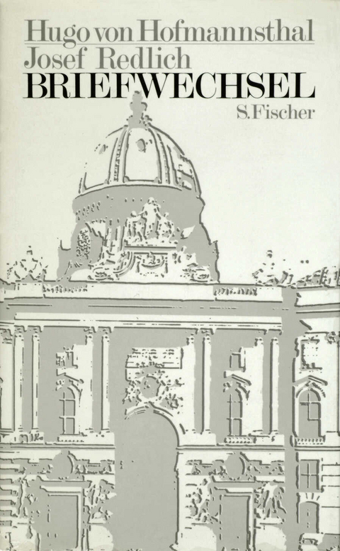 Briefwechsel - Hugo von Hofmannsthal, Josef Redlich