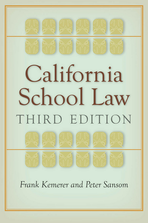 California School Law - Frank Kemerer, Peter Sansom