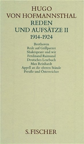 Hugo von Hofmannsthal. Gesammelte Werke in zehn Einzelbänden. Gedichte-Dramen I 1891-1898 /Dramen II 1892-1905 /Dramen III 1893-1927 /Dramen IV. Lustspiele /Dramen V. Operndichtungen /Dramen VI. Ballette-Pantomimen-Bearbeitungen-Übersetzungen /Erzählungen /Reden und Aufsätze I 1891-1913 /Reden und Aufsätze II 1914-1924 /Reden und Aufsätze III 1925-1929 / Reden und Aufsätze II. 1914-1924 - Hugo von Hofmannsthal