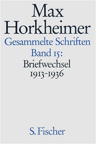 Max Horkheimer. Gesammelte Schriften - Gebundene Ausgaben - Max Horkheimer