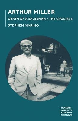 Arthur Miller - Death of a Salesman/The Crucible - Stephen Marino