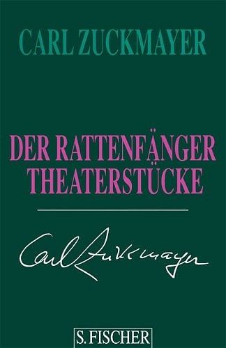 Carl Zuckmayer. Gesammelte Werke in Einzelbänden / Der Rattenfänger - Carl Zuckmayer