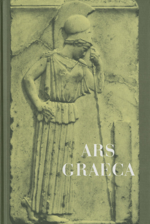 Ars Graeca - Otto Leggewie, Günther B. Philipp, Bruno Rosner