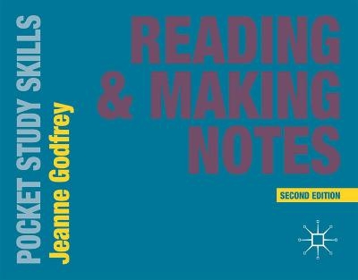 Reading and Making Notes - Dr Jeanne Godfrey