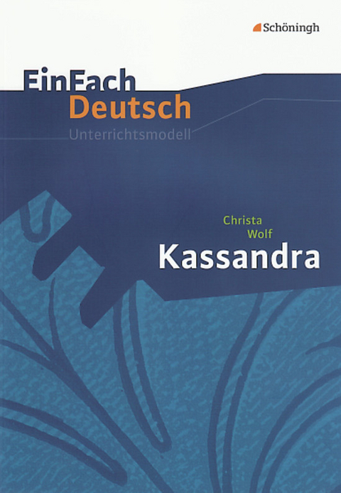 EinFach Deutsch Unterrichtsmodelle - Barbara Schubert-Felmy