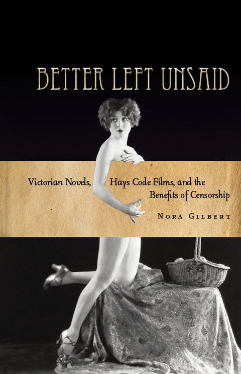 Better Left Unsaid - Nora Gilbert