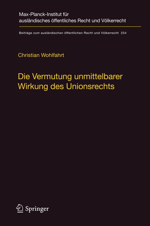 Die Vermutung unmittelbarer Wirkung des Unionsrechts - Christian Wohlfahrt