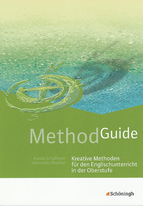 Method Guide - Karola Schallhorn, Alexandra Peschel