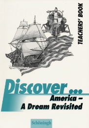 Discover...Topics for Advanced Learners / America - A Dream Revisited - Dieter Klaas, Gerd Köhncke