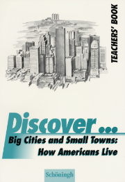 Discover...Topics for Advanced Learners / Big Cities and Small Towns: How Americans Live - James Martin, Paul Skandera