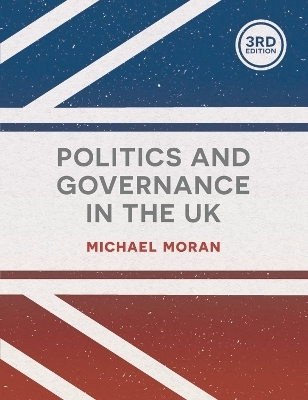 Politics and Governance in the UK - Michael Moran