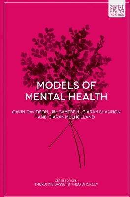 Models of Mental Health - Gavin Davidson, Jim Campbell, Ciarán Shannon, Ciaran Mulholland