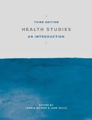 Health Studies - Jennie Naidoo, Jane Wills