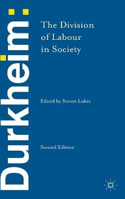 Durkheim: The Division of Labour in Society - Emile Durkheim