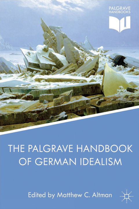 The Palgrave Handbook of German Idealism - 