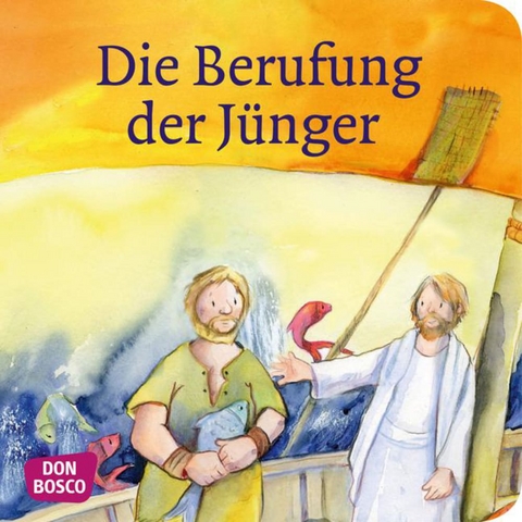 Die Berufung der Jünger. Mini-Bilderbuch. - Martina Groß