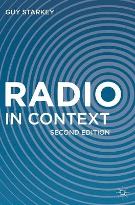 Radio in Context - Guy Starkey