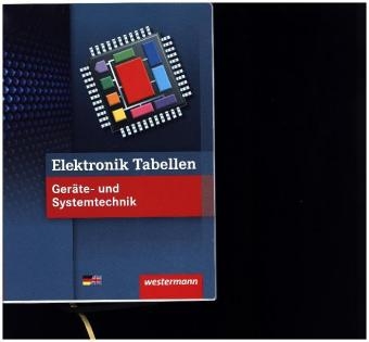 Elektronik Tabellen Geräte- und Systemtechnik / Elektronik Tabellen - Michael Dzieia, Heinrich Hübscher, Hans-Joachim Petersen, Harald Wickert