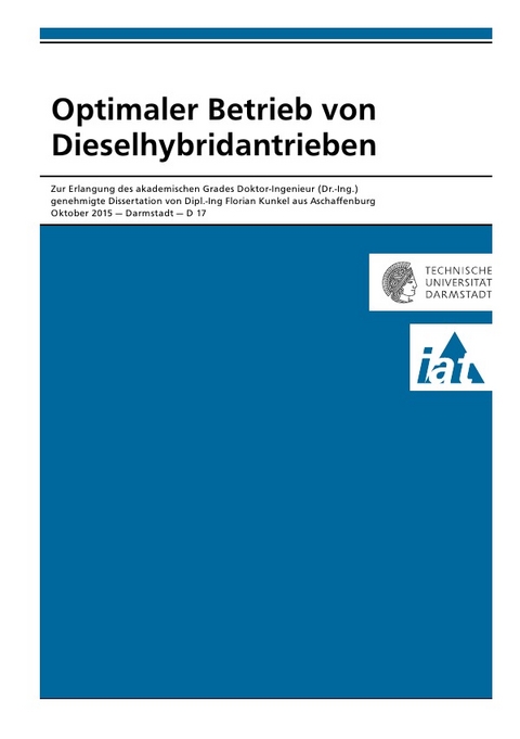 Optimaler Betrieb von Dieselhybridantrieben - Florian Kunkel