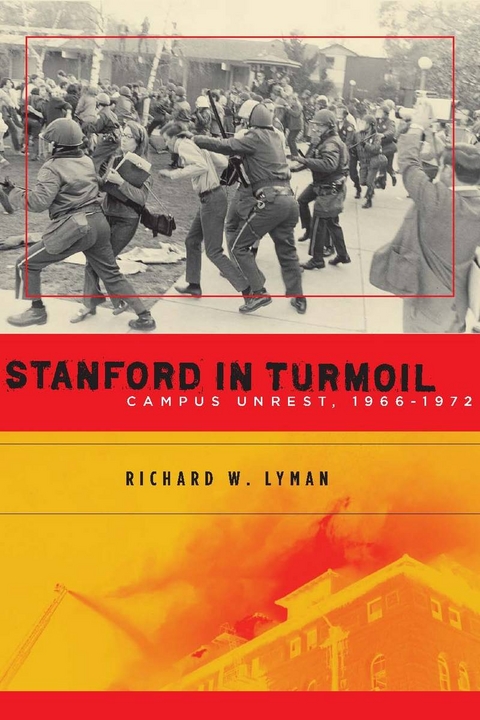 Stanford in Turmoil -  Richard W. Lyman