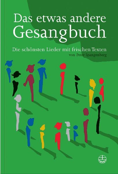 Das etwas andere Gesangbuch - Peter Spangenberg