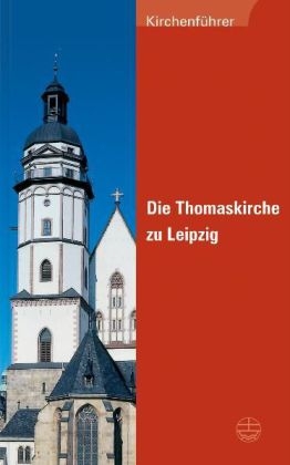 Die Thomaskirche zu Leipzig - 