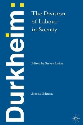 Durkheim: The Division of Labour in Society - Emile Durkheim