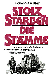 Stolz starben die Stämme - Norman B Wiltsey