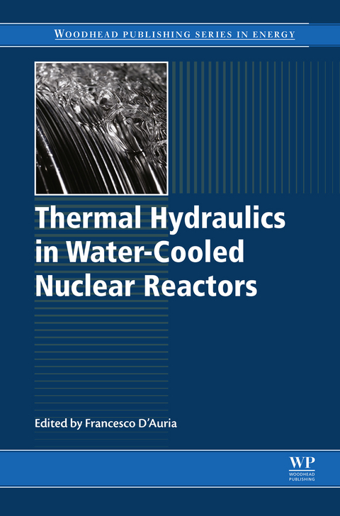 Thermal-Hydraulics of Water Cooled Nuclear Reactors - 