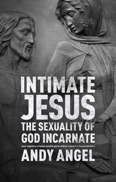 Intimate Jesus -  Andrew Angel