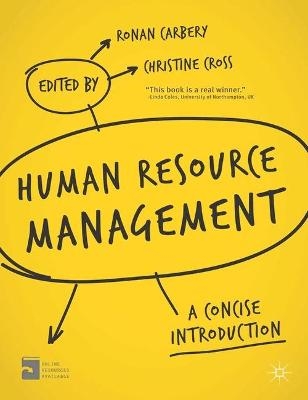 Human Resource Management - Ronan Carbery, Christine Cross