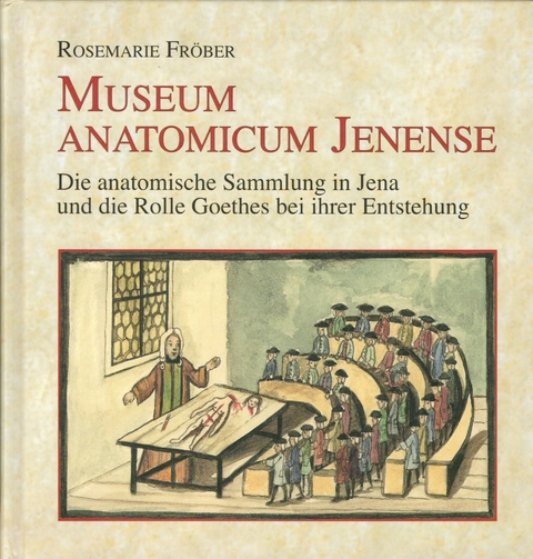 Museum Anatomicum Jenense - Rosemarie Fröber