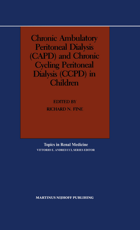 Chronic Ambulatory Peritoneal Dialysis (CAPD) and Chronic Cycling Peritoneal Dialysis (CCPD) in Children - 