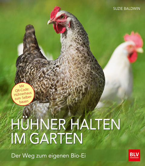 Hühner halten im Garten - Suzie Baldwin