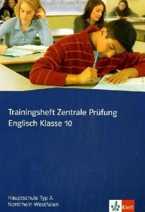 Trainingsheft Zentrale Prüfung Englisch Klasse 10