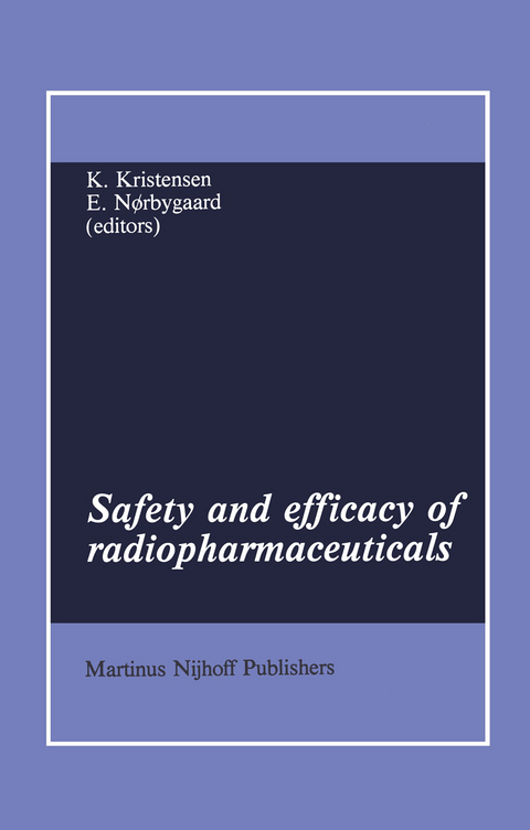 Safety and efficacy of radiopharmaceuticals - 
