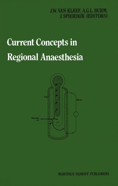 Current Concepts in Regional Anaesthesia - J.W. van Kleef, A.G. Burm, J. Spierdijk