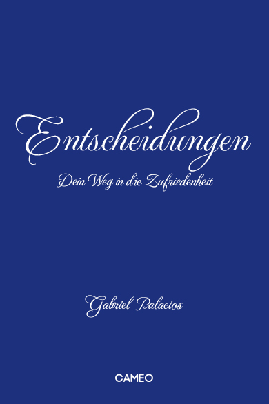 Entscheidungen - Gabriel Palacios