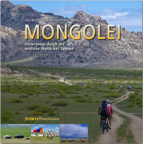 Mongolei - Unterwegs durch die endlose Weite der Steppe - Karin Bernhart