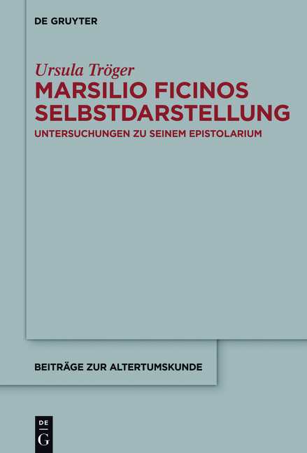 Marsilio Ficinos Selbstdarstellung - Ursula Tröger