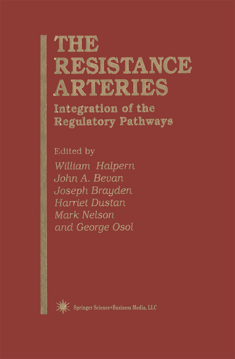 The Resistance Arteries - William Halpern, John A. Bevan, Joseph Brayden, Harriet Dustan, Mark Nelson