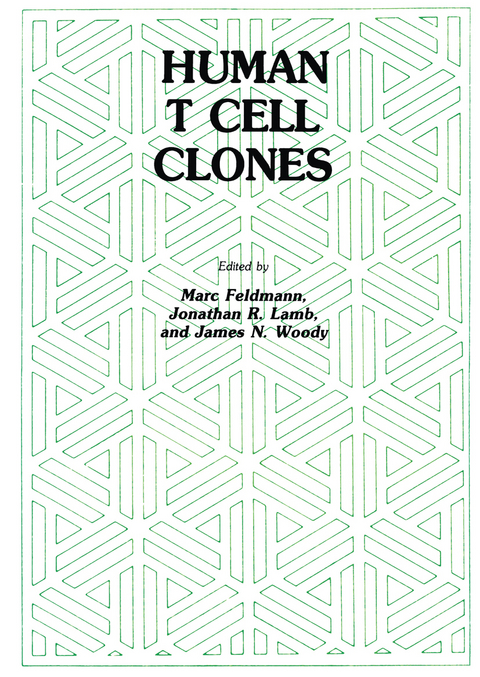 Human T Cell Clones - Marc Feldmann, Jonathan R. Lamb, James N. Woody